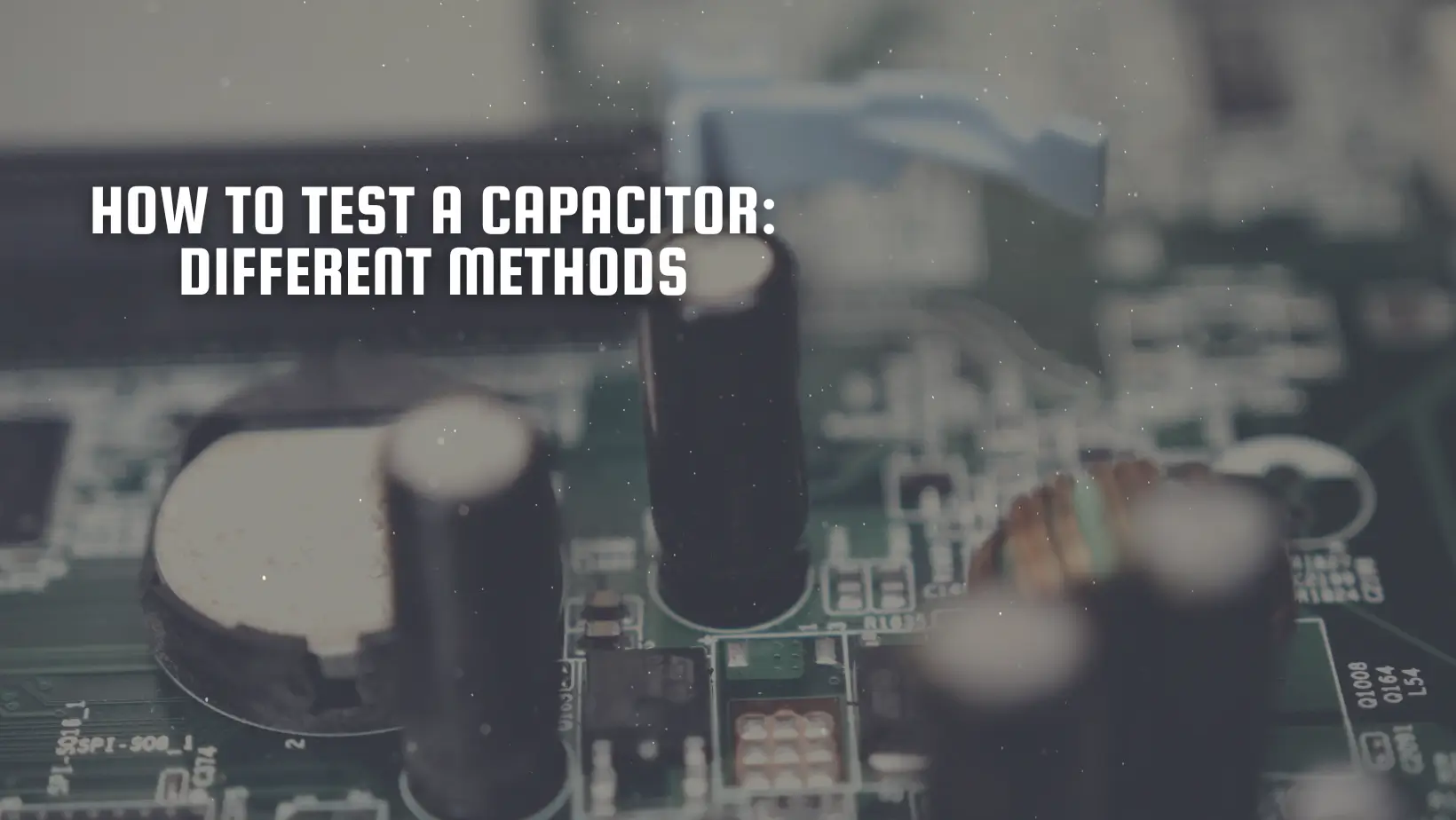 how to test a capacitor